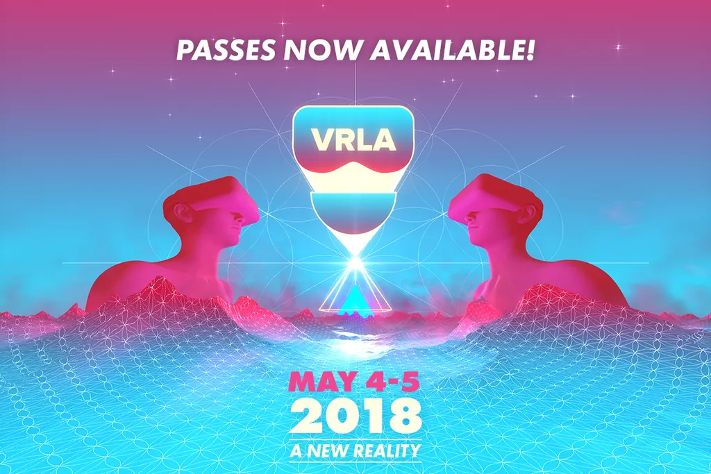 VRLA 2018 Tickets On Sale For May 4 and 5