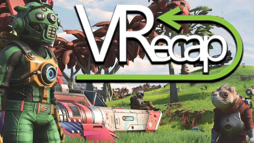 Ray-Ban AR, No Man's Sky PSVR & Win Groundhog Day VR: VRecap