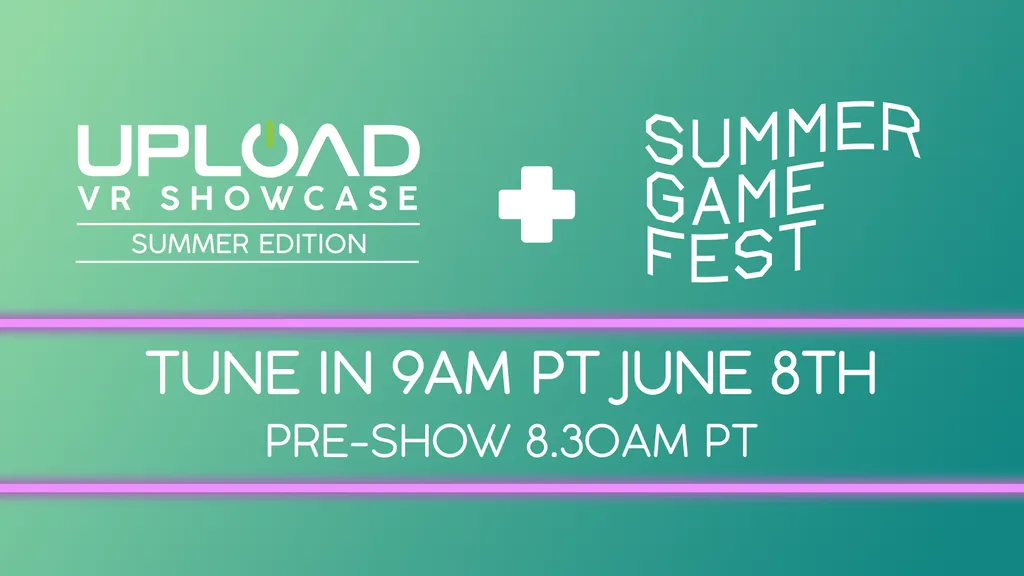 Summer Game Fest To Stream Upload VR Showcase At 9am, June 16