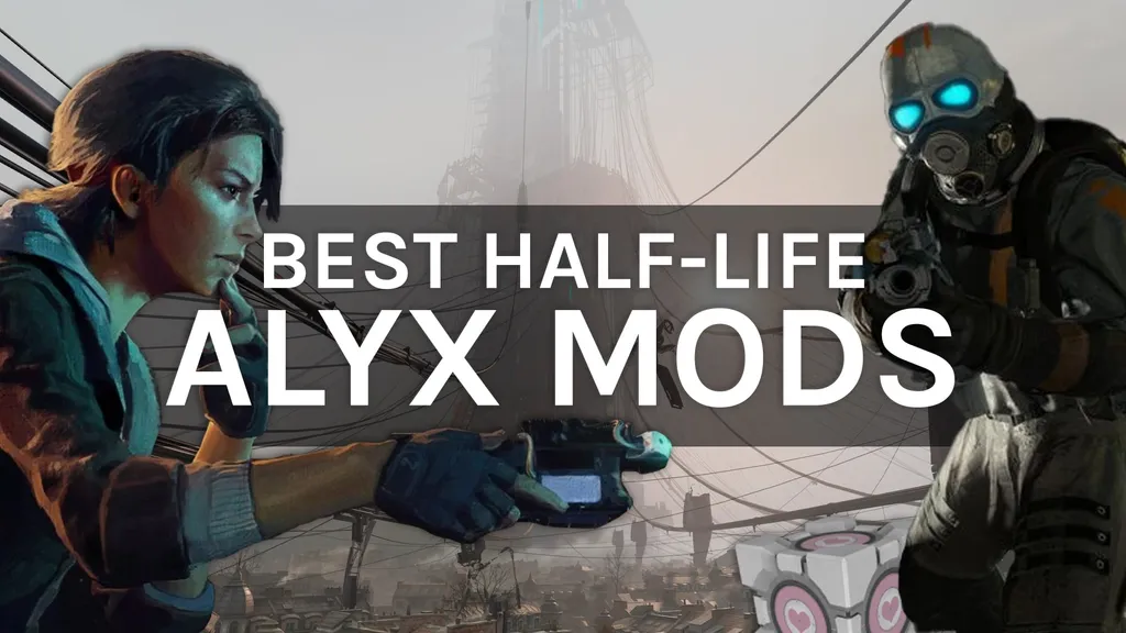 Best Half-Life: Alyx Mods & How To Install Them