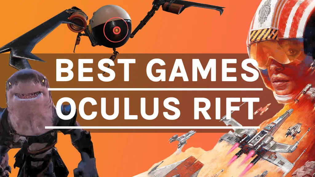 The 25 Best Oculus Rift Games And Experiences - Winter 2021