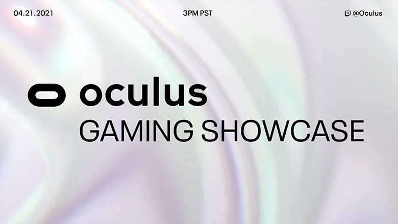 What To Expect From The Oculus Gaming Showcase - Every Game/Developer Confirmed