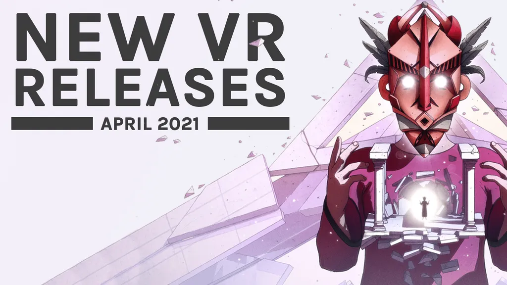 New VR Games April 2021: All The Biggest Releases