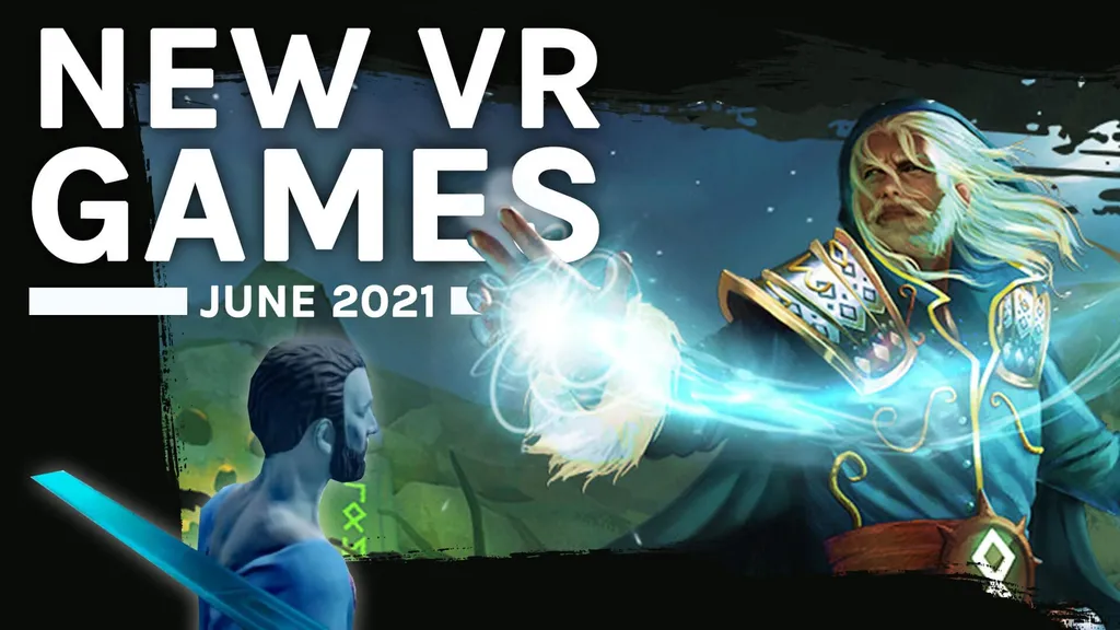New VR Games June 2021: All The Biggest Releases