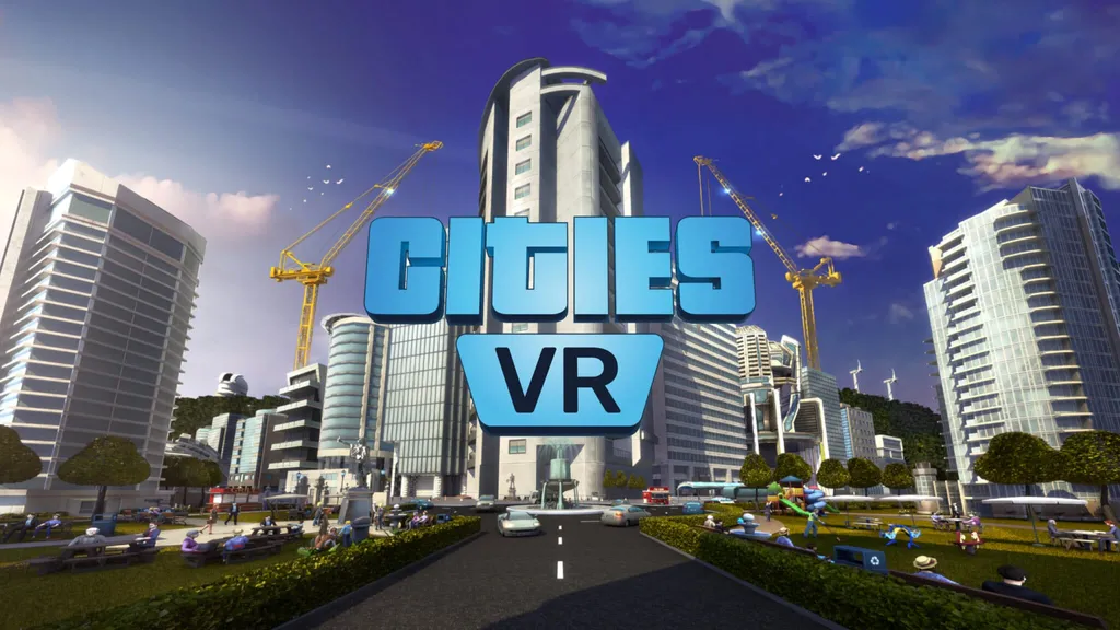 New Cities VR Trailer Focuses On Building & Managing Your City