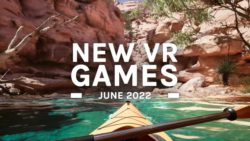 New VR Games June 2022: All The Biggest Releases