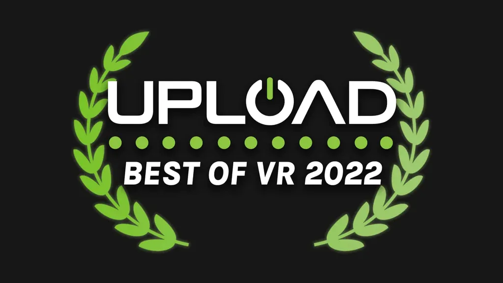 UploadVR's Best of VR 2022 – Game Of The Year & More
