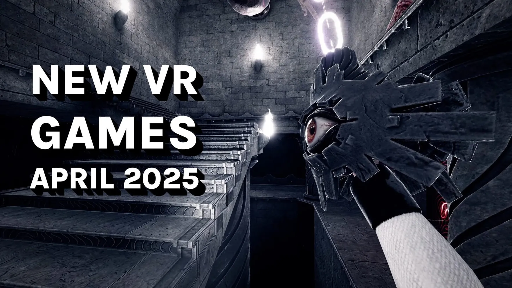 New VR Games April 2025 Quest, SteamVR, PS VR2 & More