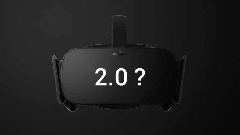 Rift 2.0 - Oculus Job Postings May Confirm Next Generation Headset's Development