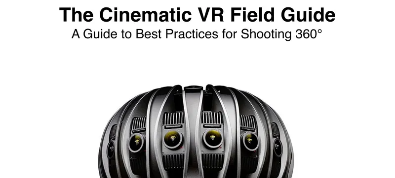 Free 56-Page Guide From JauntVR Shows How To Make A 360-Degree Video