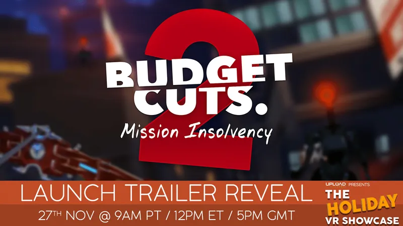 Catch The Budget Cuts 2 Launch Trailer And A Curious Surprise At The Holiday VR Showcase