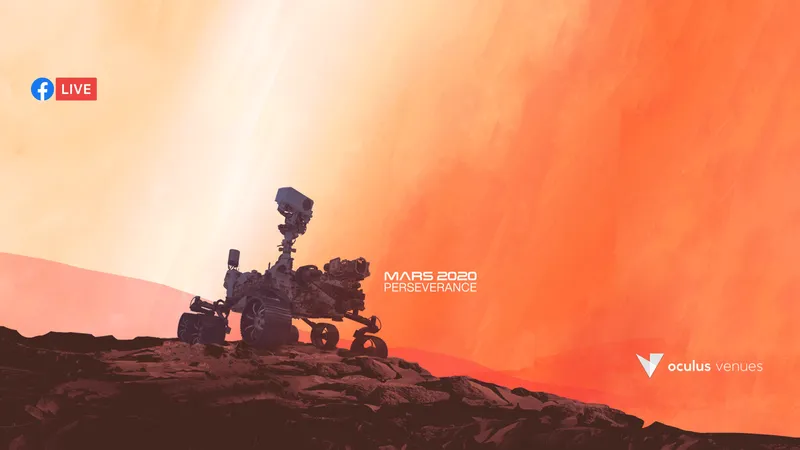 Watch Launch Of The NASA Mars Perseverance Rover In Oculus Venues