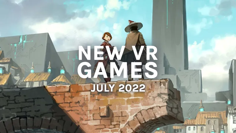 New VR Games July 2022: All The Biggest Releases