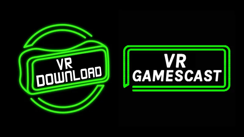 We're Moving VR Download To Thursdays & VR Gamescast To Tuesdays