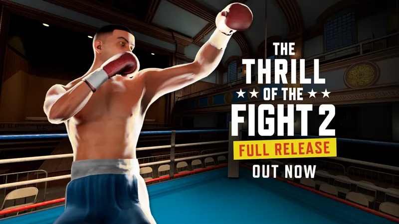 The Thrill of the Fight 2 Exits Early Access With Singleplayer Campaign